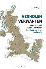 Verholen verwanten: Verwantschap tussen woorden in het Nederlands en het Engels